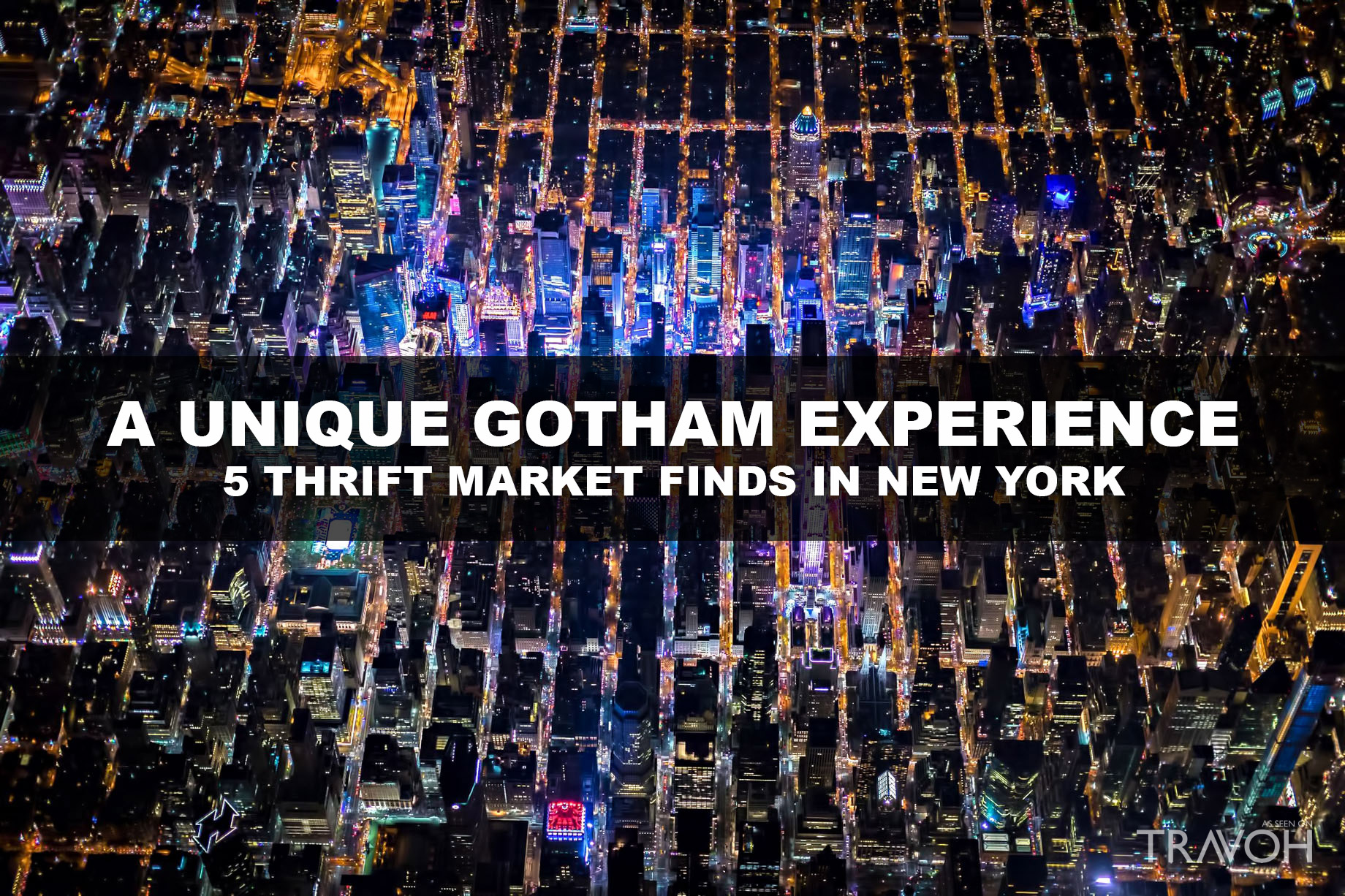 A Unique Gotham Experience – 5 Thrift Market Finds in New York