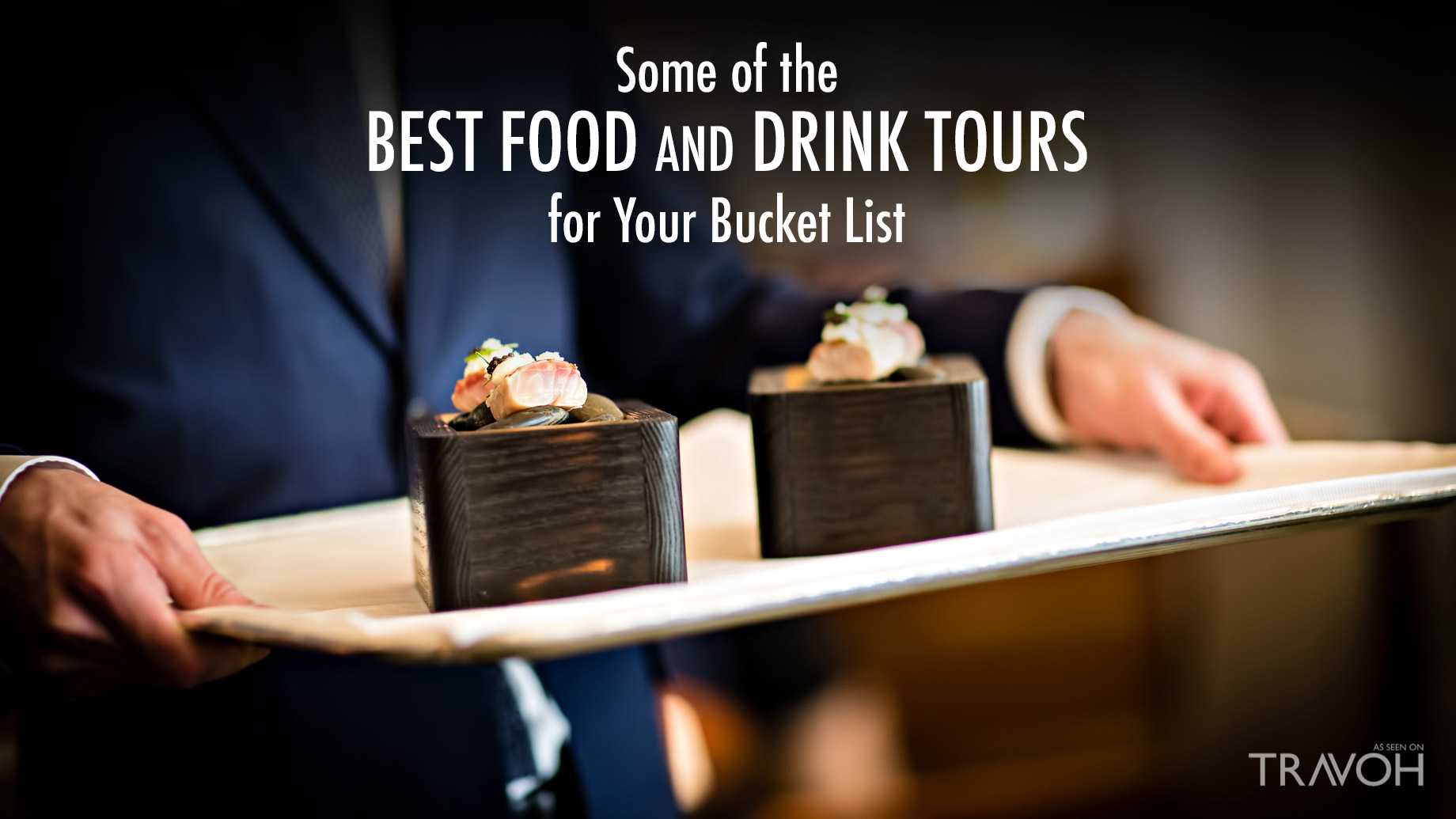 Some of the Best Food and Drink Tours for Your Bucket List