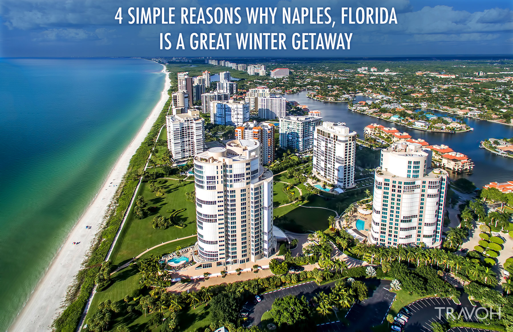 4 Simple Reasons Why Naples, Florida is a Great Winter Getaway