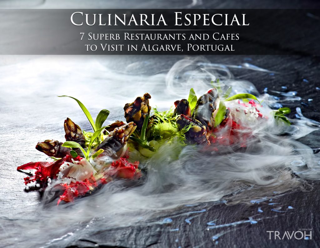 Culinaria Especial - 7 Superb Restaurants and Cafes to Visit in Algarve, Portugal