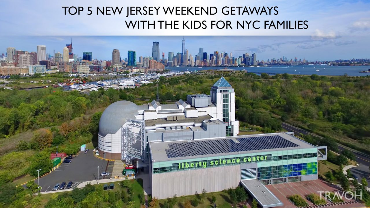 Top 5 New Jersey Weekend Getaways With The Kids For NYC Families
