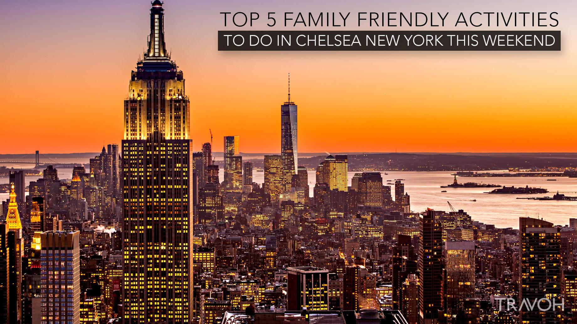 Top 5 Family-Friendly Activities To Do in Chelsea, New York This Weekend