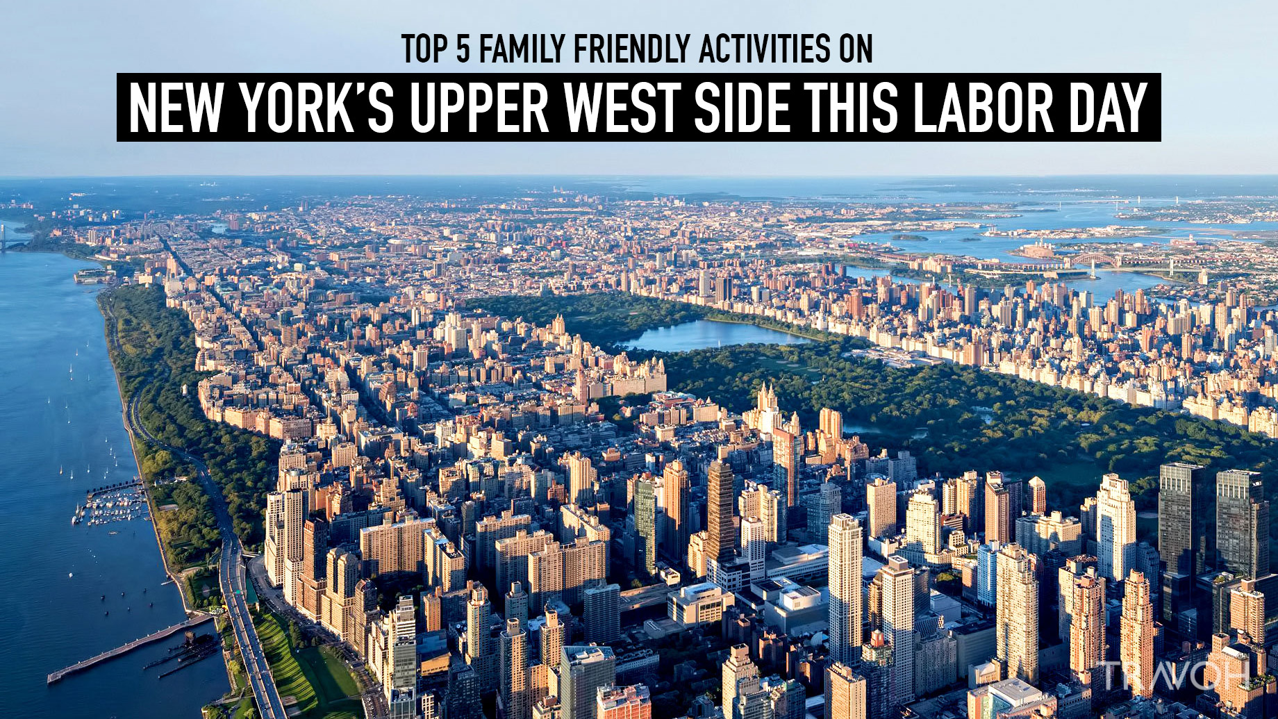 Top 5 Family-Friendly Activities on New York’s Upper West Side this Labor Day