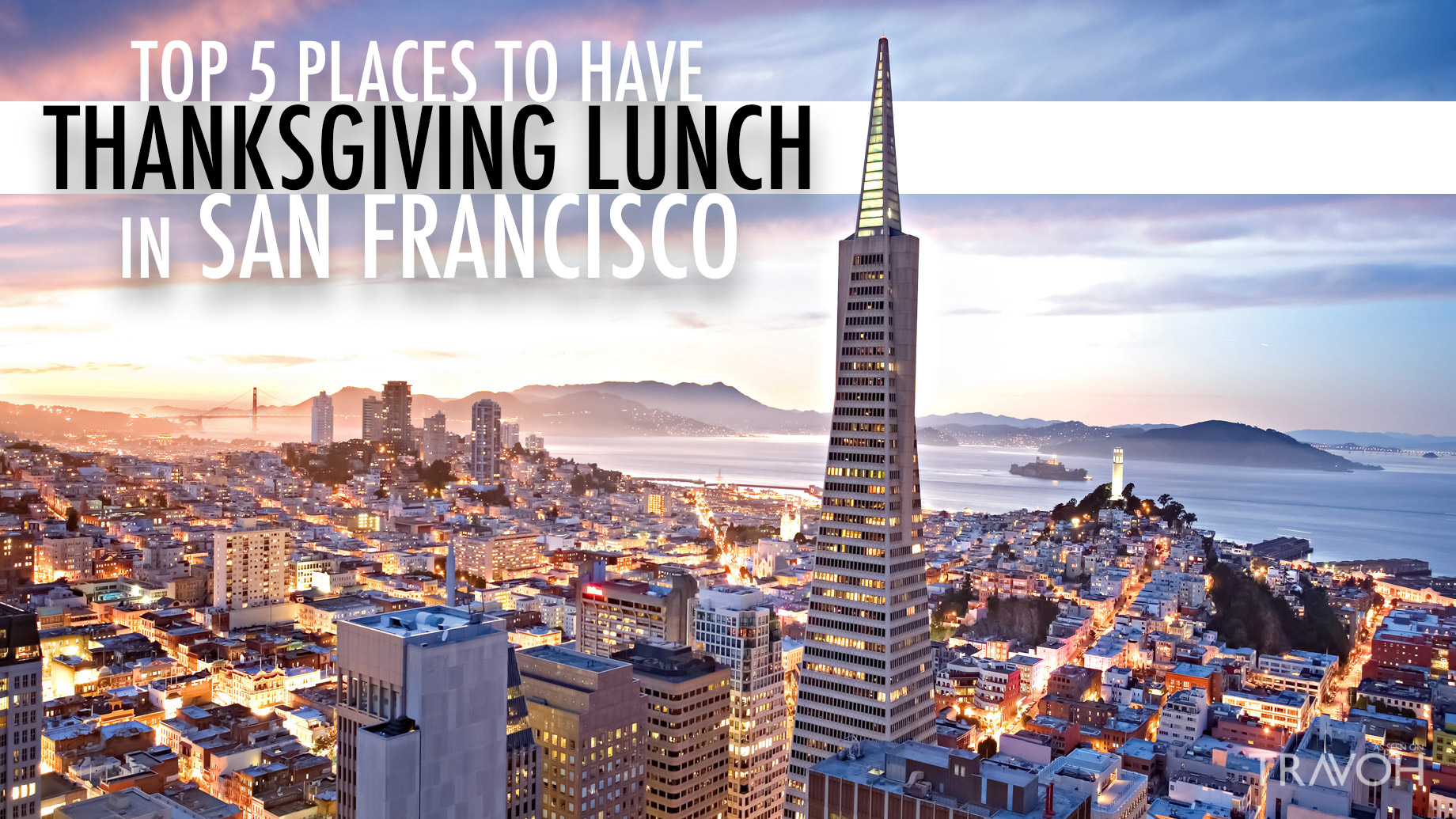 Top 5 Places to Have Thanksgiving Lunch in San Francisco