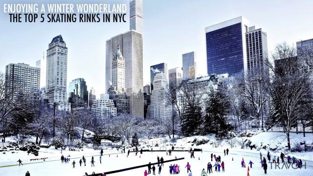 Enjoying a Winter Wonderland at the Top 5 Skating Rinks in NYC