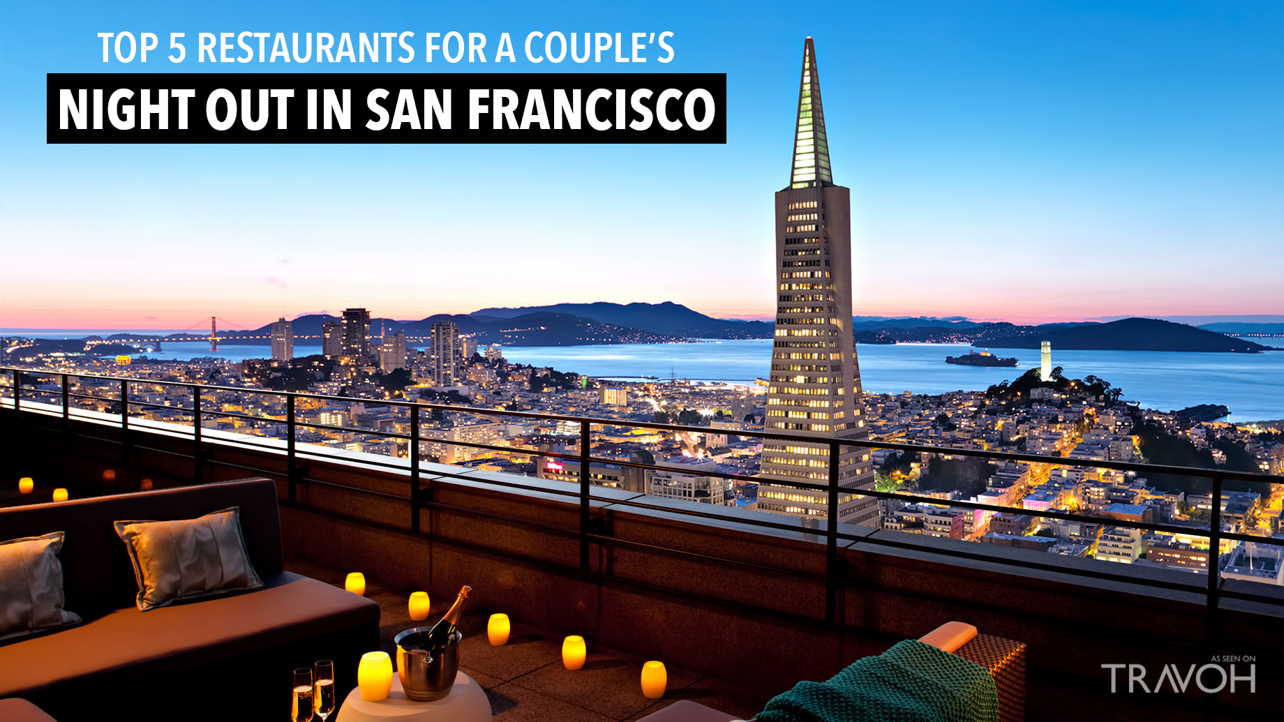 Top 5 Restaurants for a Couple’s Night Out in San Francisco