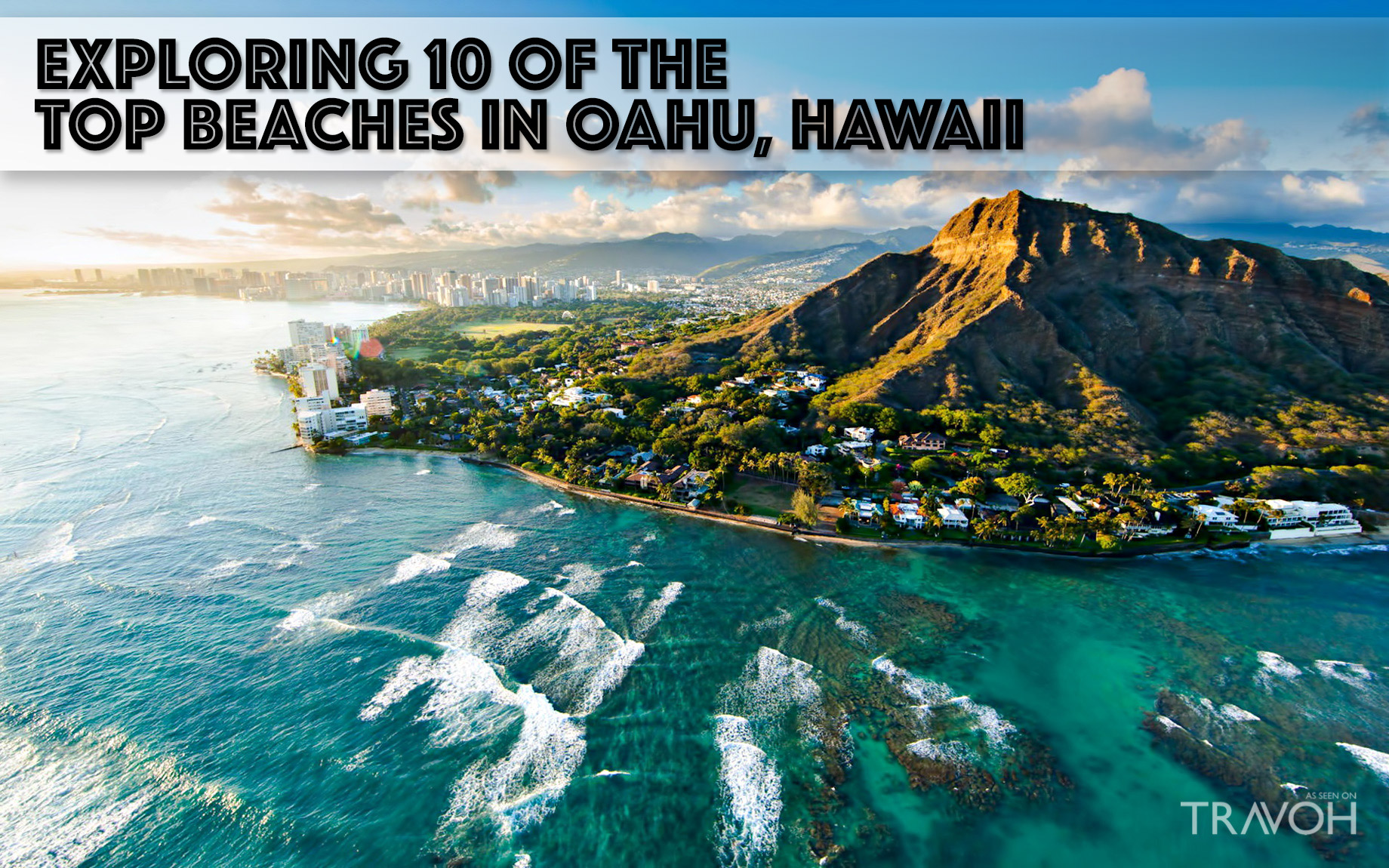 Exploring 10 of the Top Beaches in Oahu, Hawaii