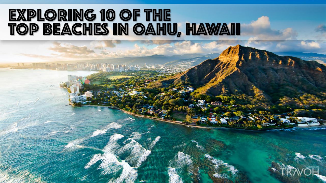 Exploring 10 of the Top Beaches in Oahu, Hawaii