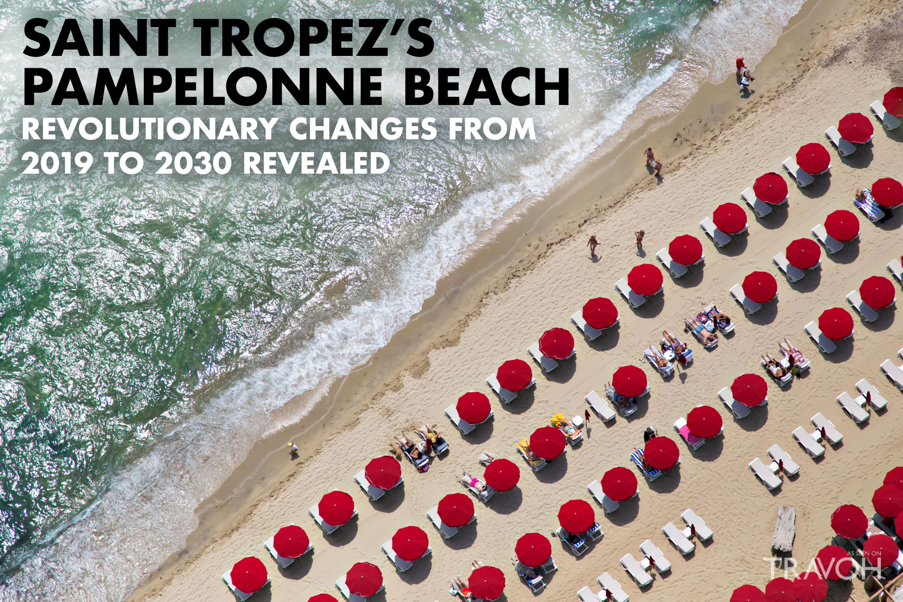 Saint-Tropez’s Pampelonne Beach – Revolutionary Changes to 2030 Revealed