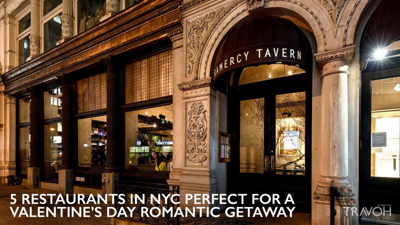 5 Restaurants in NYC Perfect for a Valentine’s Day Romantic Getaway