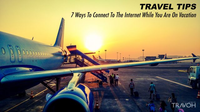 Travel Tips - 7 Ways To Connect To The Internet While You Are On Vacation