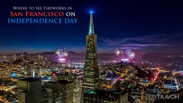 Where to See Fireworks in San Francisco on Independence Day