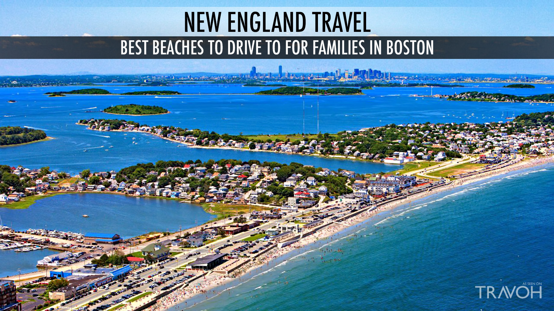 New England Travel - Best Beaches to Drive to for Families in Boston