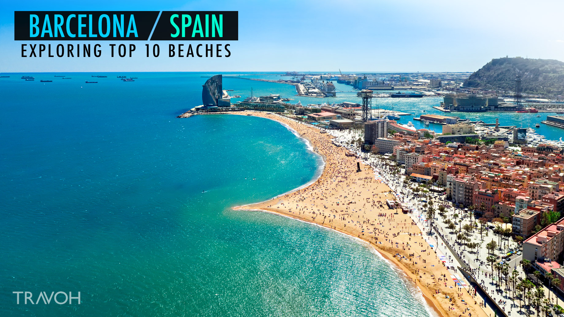 Exploring 10 of the Top Beaches in Barcelona, Spain