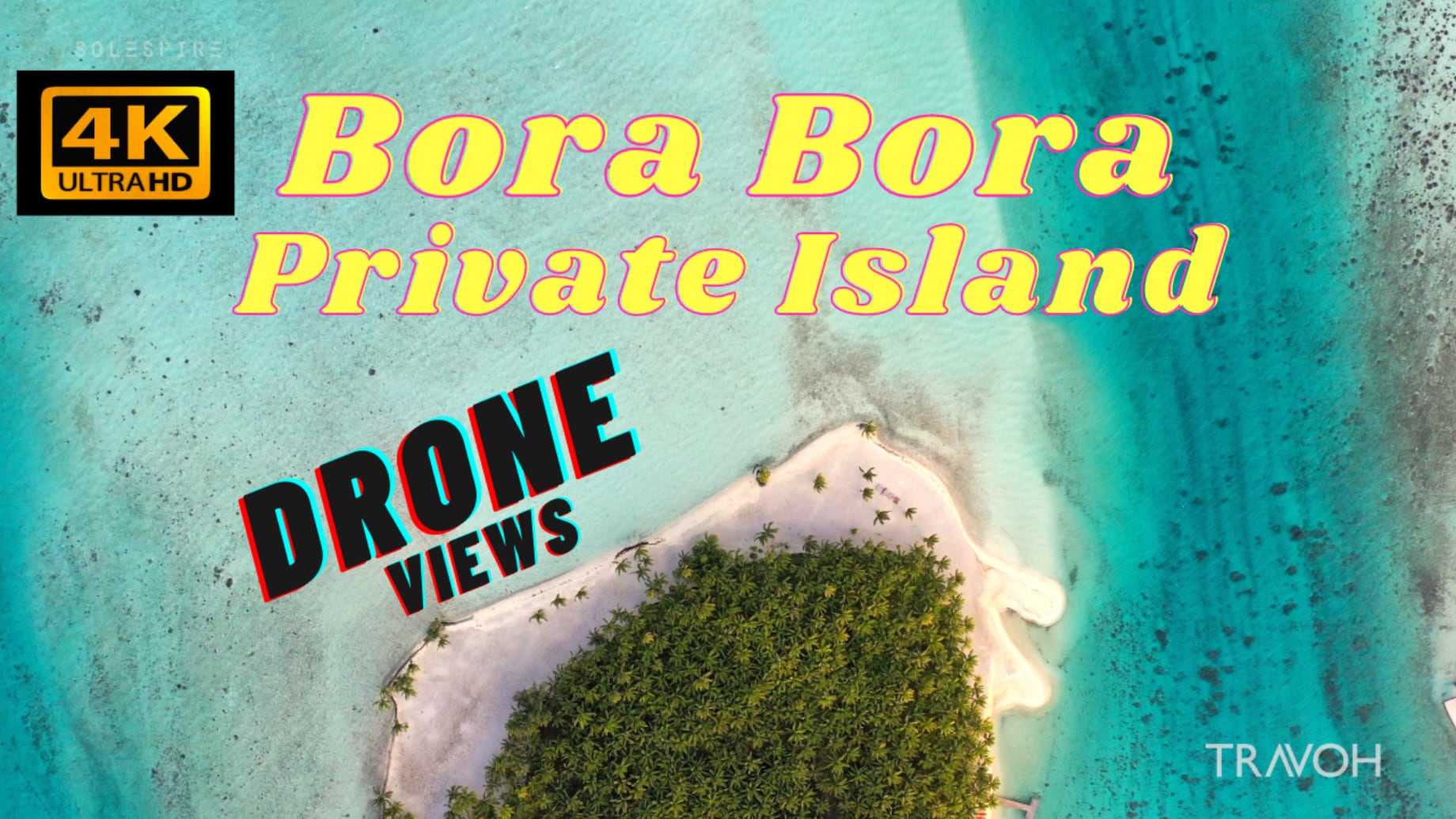 Private Island Tropical Drone Views - Motu Tane Bora Bora, French Polynesia - 4K UHD Travel