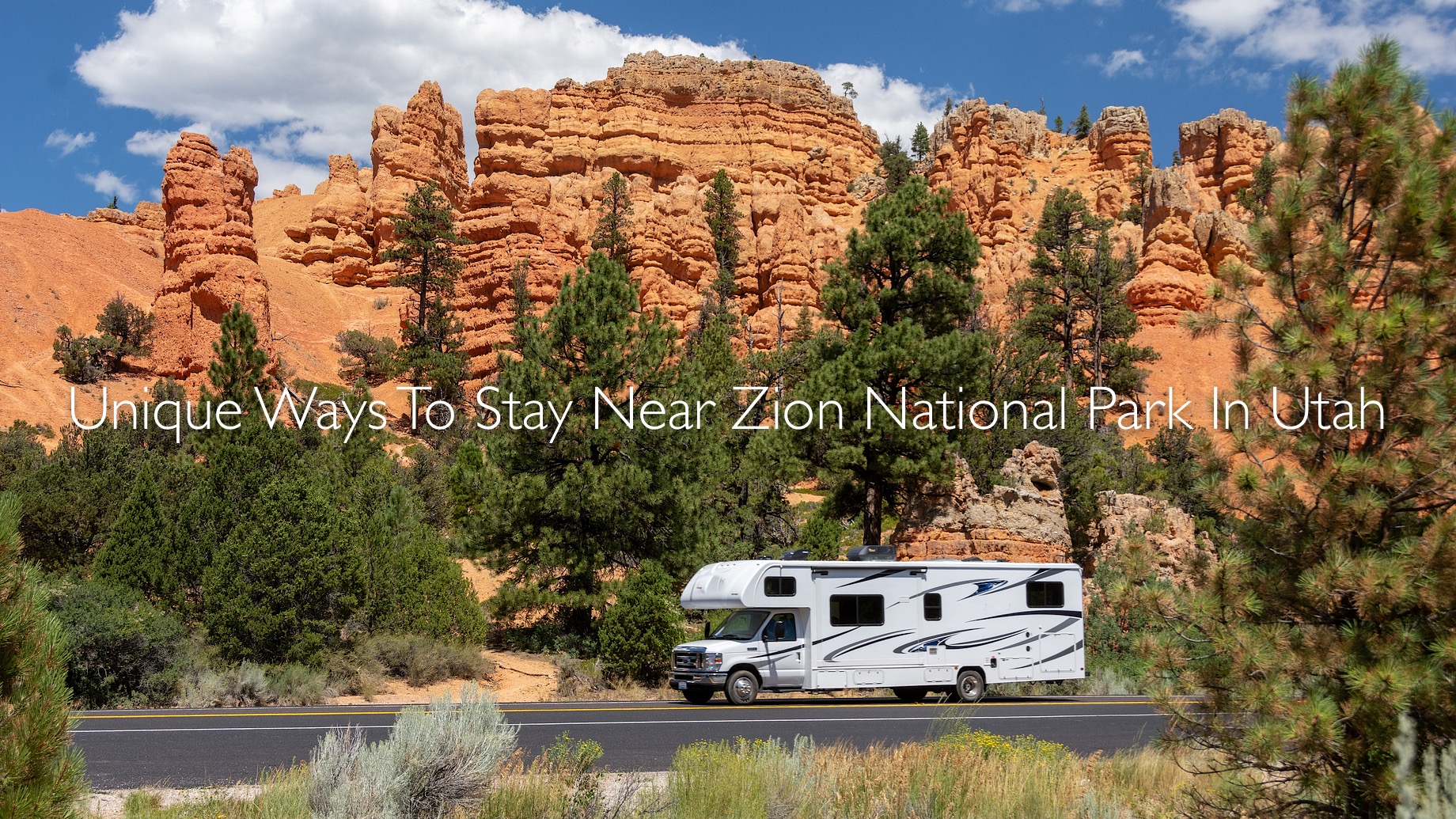 Unique Ways To Stay Near Zion National Park In Utah