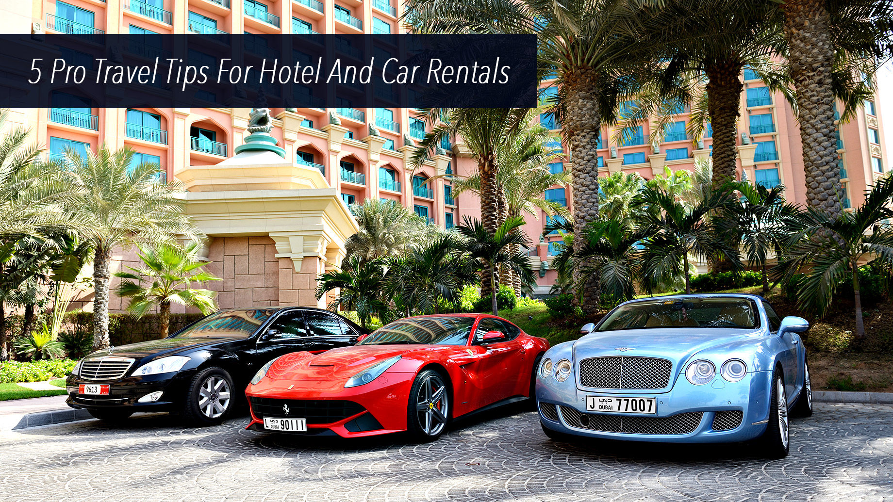 5 Pro Travel Tips For Hotel And Car Rentals