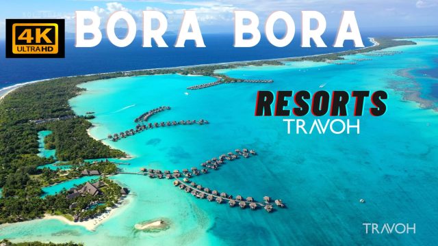 Bora Bora - Luxury Resorts Tropical Beaches - French Polynesia - 4K HD Travel