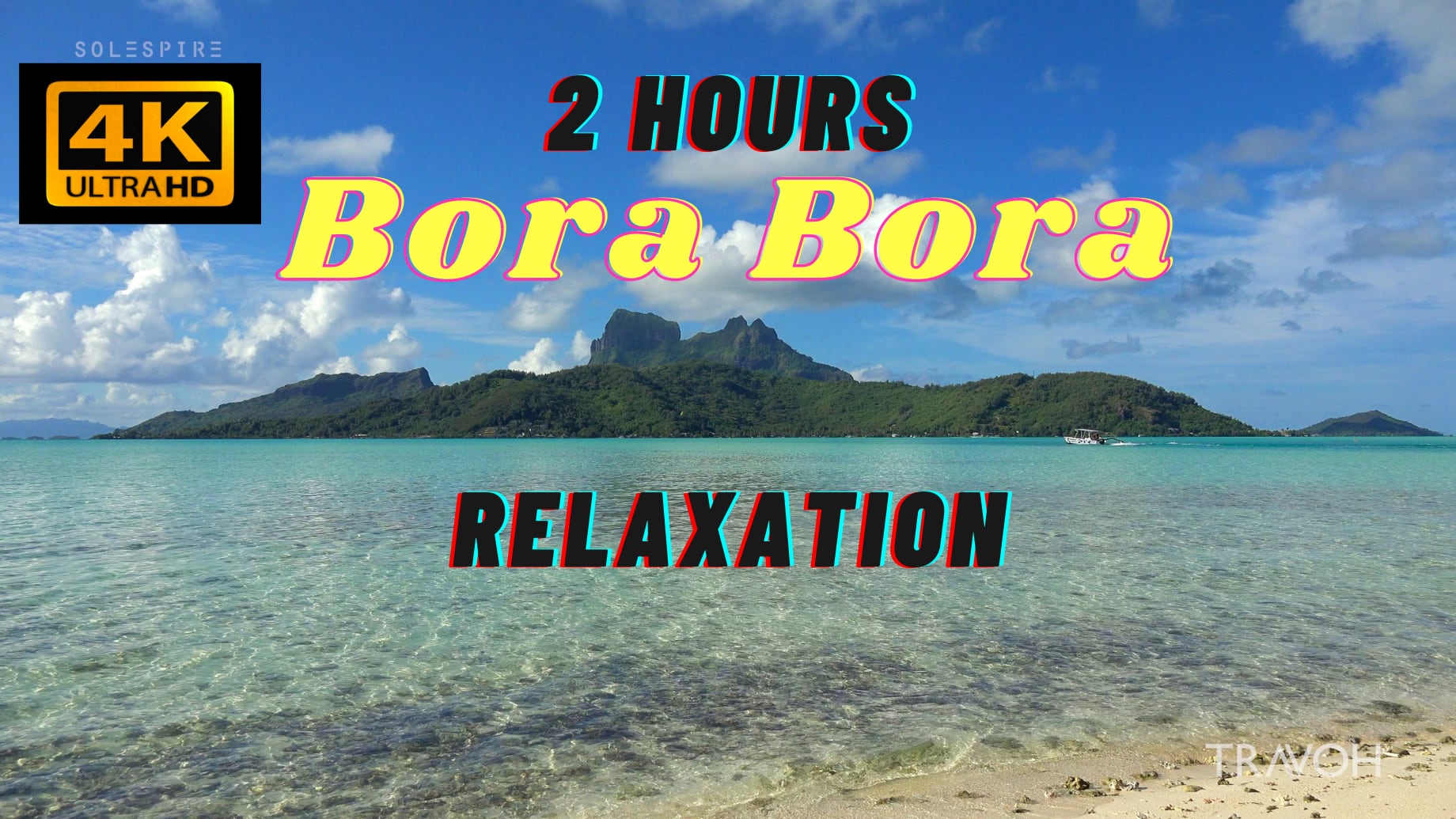2 Hours of Bora Bora - Relaxing Tropical Ocean Views - Motu Tane, French Polynesia - 4K Travel