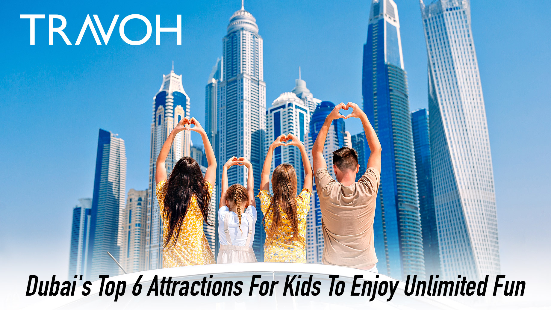 Dubai’s Top 6 Attractions For Kids To Enjoy Unlimited Fun