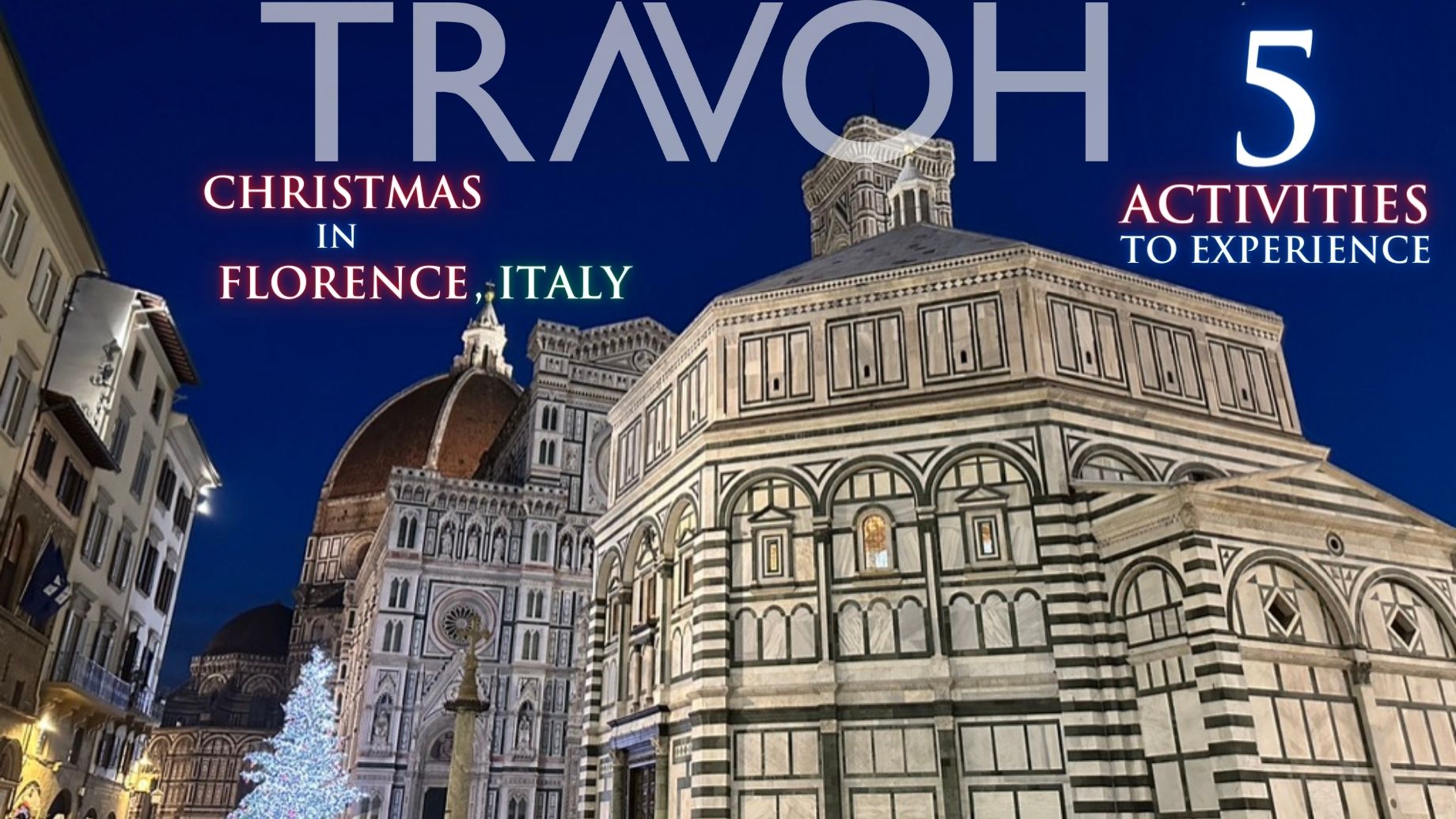 Christmas in Florence, Italy - Top 5 Activities To Experience