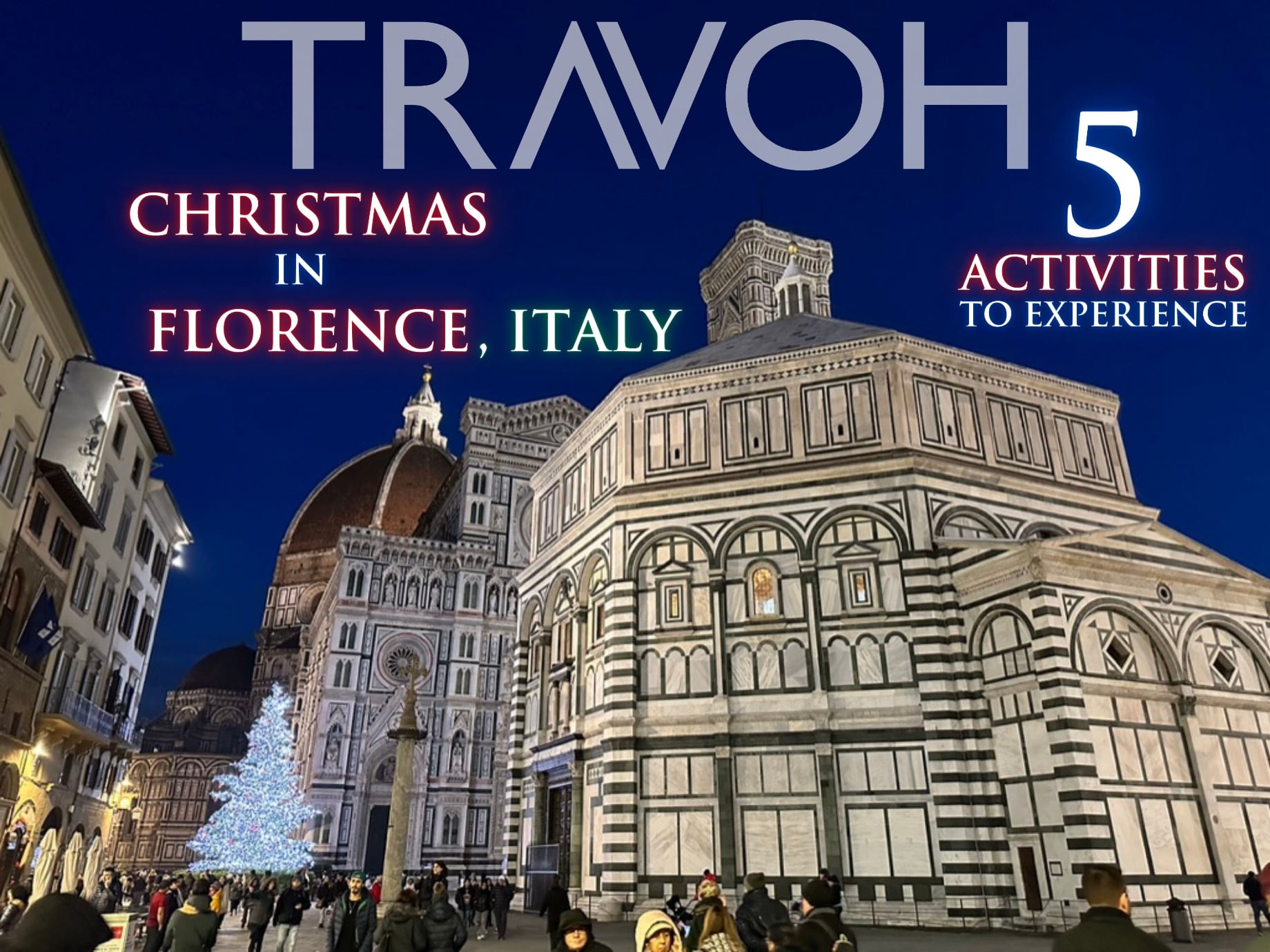 Christmas in Florence, Italy - Top 5 Activities To Experience