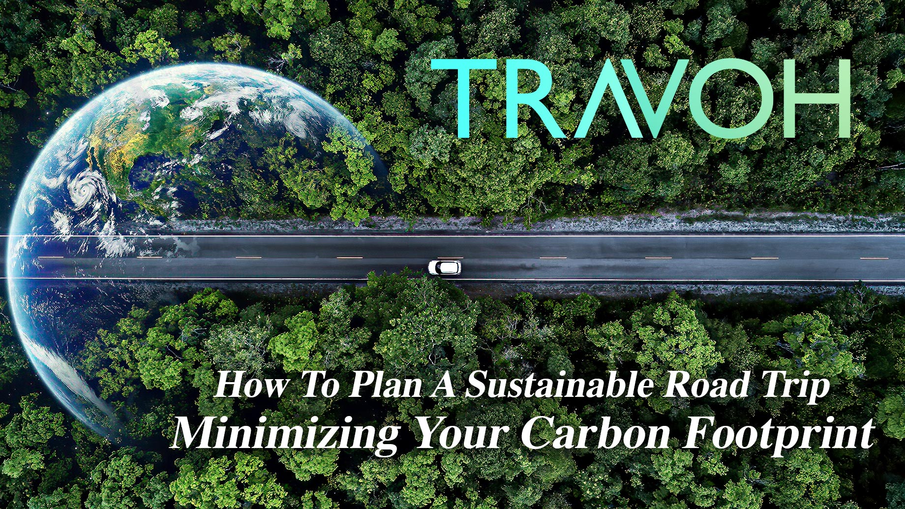 How To Plan A Sustainable Road Trip: Minimizing Your Carbon Footprint
