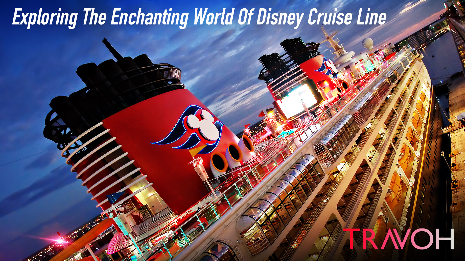 Exploring The Enchanting World Of Disney Cruise Line TRAVOH