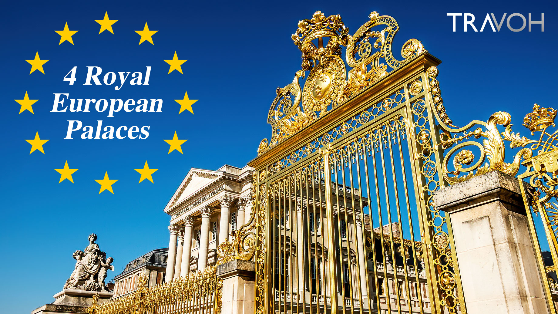 4 Royal European Palaces