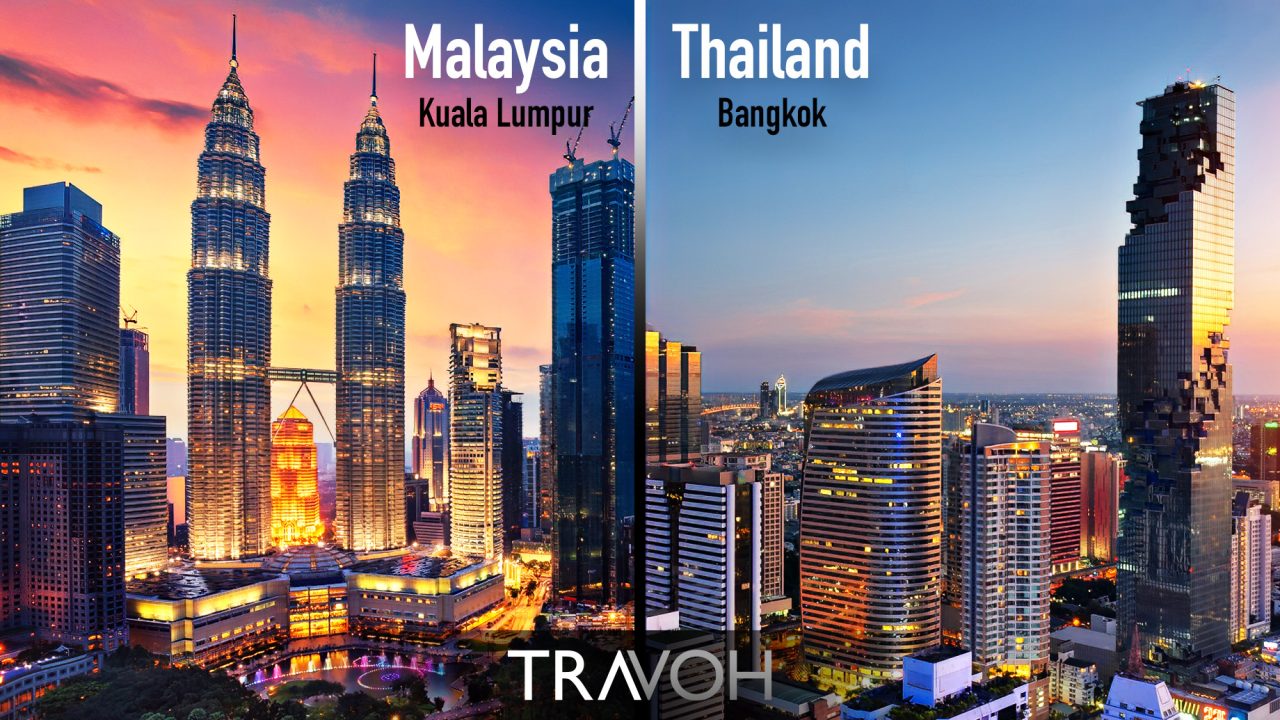 Kuala Lumpur, Malaysia and Bangkok, Thailand