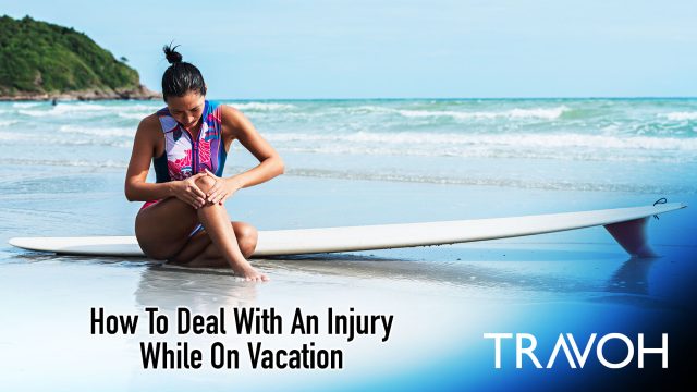 How To Deal With An Injury While On Vacation