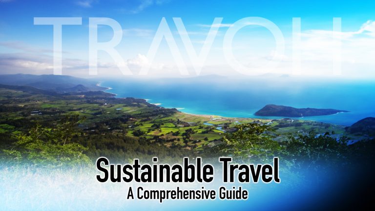 A Comprehensive Guide to Sustainable Travel – TRAVOH
