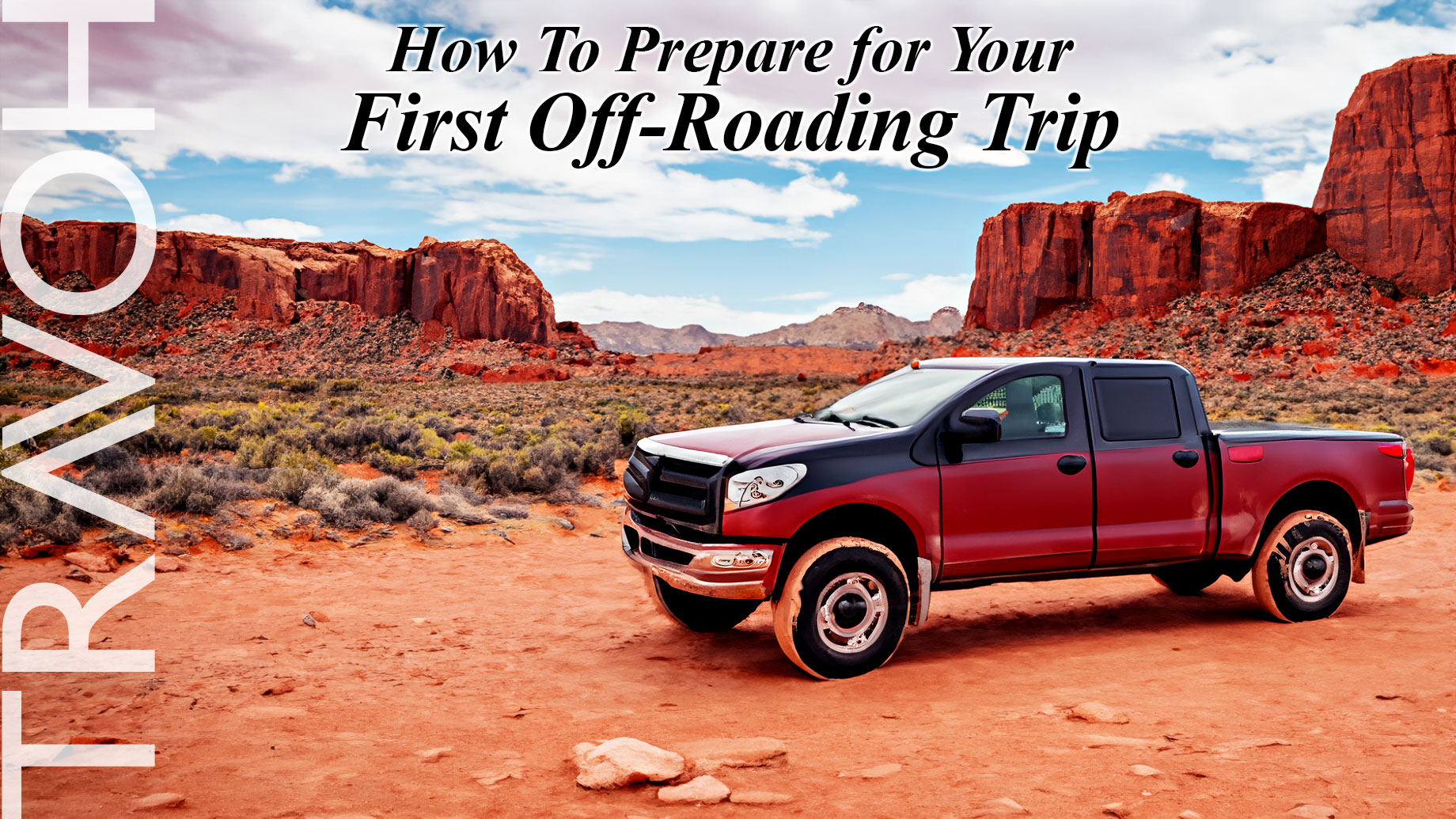 How To Prepare for Your First Off-Roading Trip