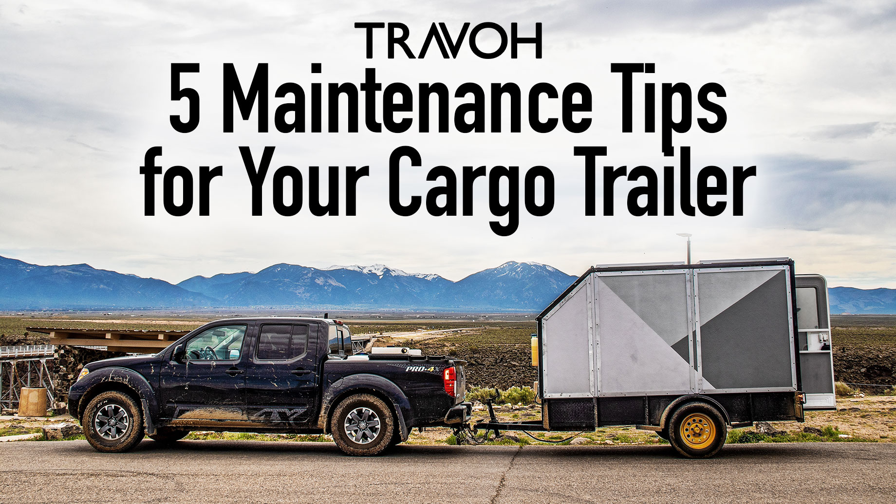 5 Maintenance Tips for Your Cargo Trailer