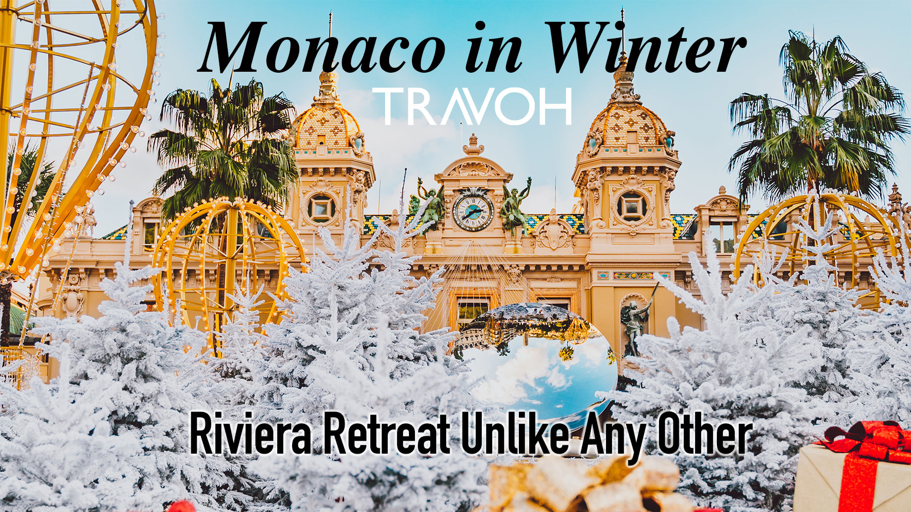 Monaco in Winter A Riviera Retreat Unlike Any Other