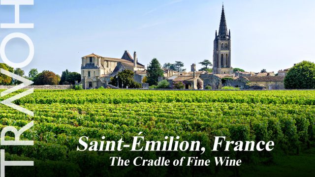 Saint-Émilion, France: The Cradle of Fine Wine