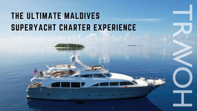 The Ultimate Maldives Superyacht Charter Experience