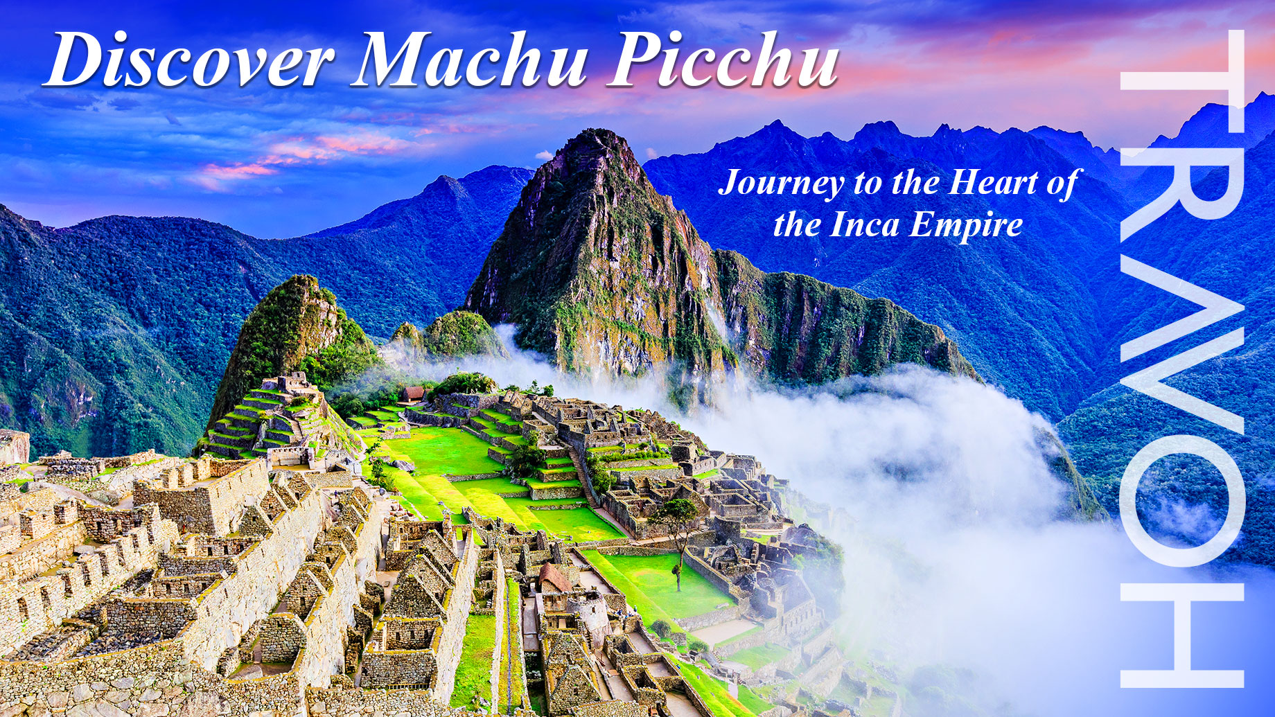 Discover Machu Picchu: Journey to the Heart of the Inca Empire