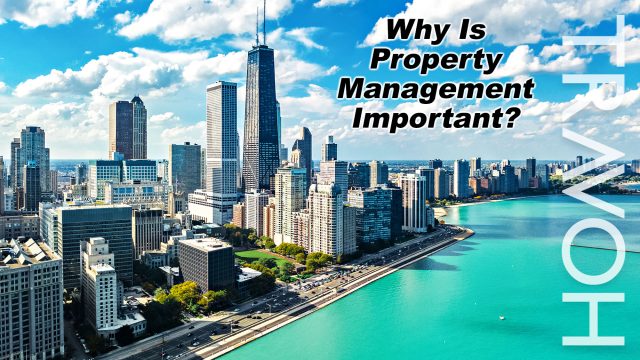 Why Is Property Management Important?