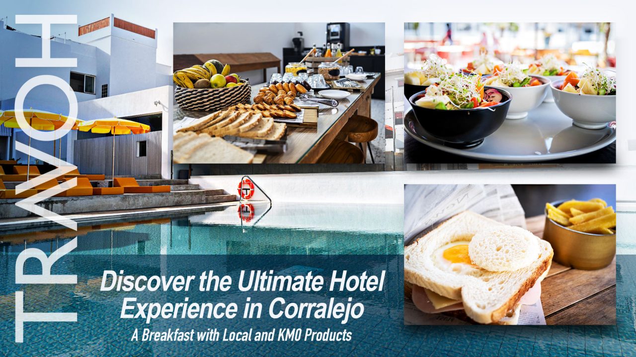 Discover the Ultimate Hotel Experience in Corralejo: A Breakfast with Local and KM0 Products