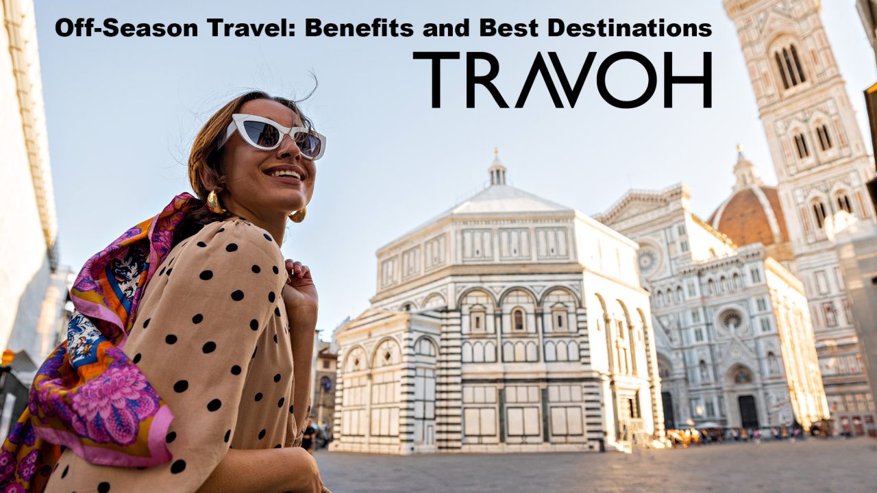 Off-Season Travel: Benefits and Best Destinations