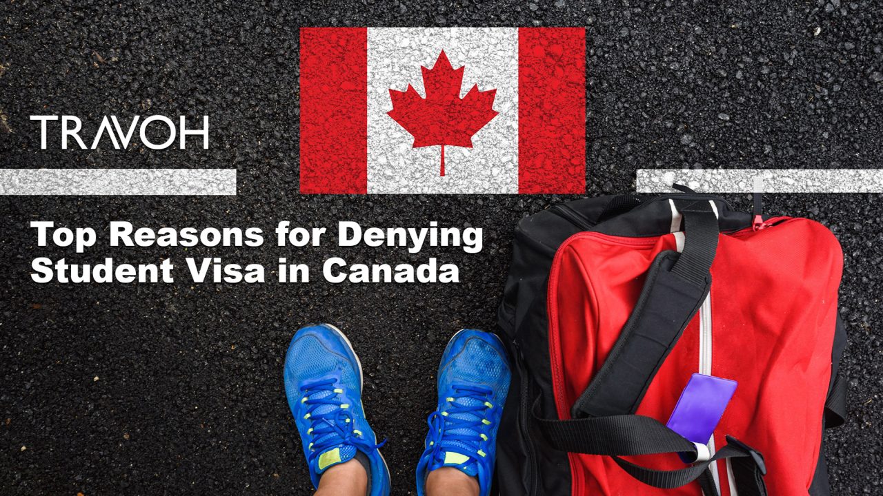 Top Reasons for Denying Student Visa in Canada​