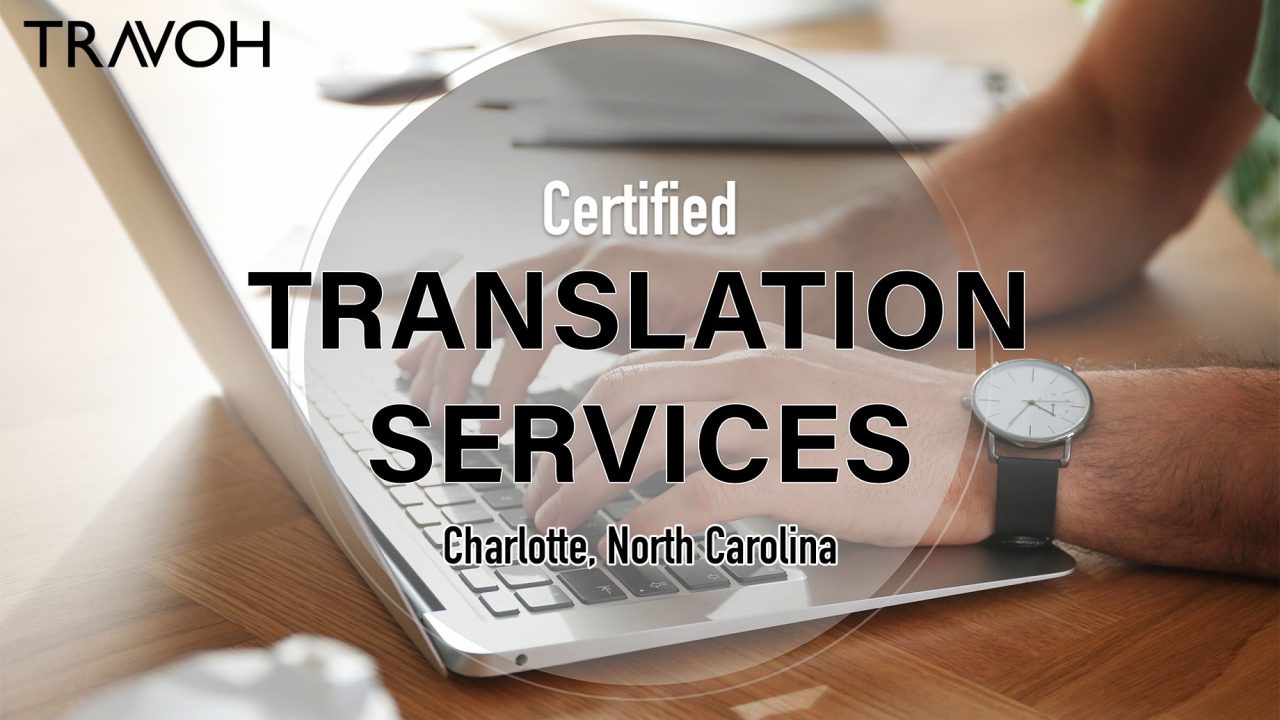 Certified Translation Services in Charlotte, North Carolina